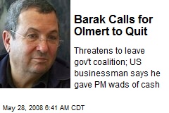 Barak Calls for Olmert to Quit