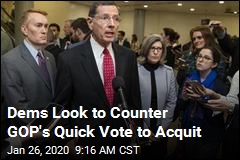 Dems Look to Counter GOP&#39;s Quick Vote to Acquit