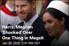 Harry, Meghan &#39;Shocked&#39; Over One Thing in Megxit