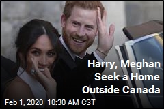 Harry, Markle Seek a Home Outside Canada