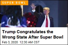 Trump Congratulates Wrong State After Super Bowl