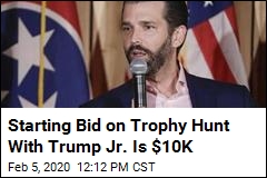 Auction for Trophy Hunt With Trump Jr. Starts at $10K