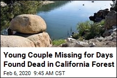 Young Couple Missing for Days Found Dead in California Forest