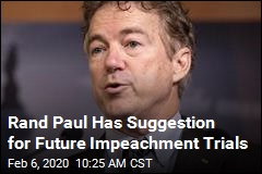 Rand Paul Has Suggestion for Future Impeachment Trials