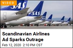 Scandinavian Airlines Ad Sparks Outrage