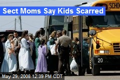Sect Moms Say Kids Scarred