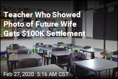Teacher Who Showed Photo of Future Wife Gets $100K Settlement
