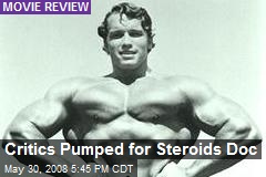 Critics Pumped for Steroids Doc
