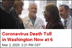 Coronavirus Death Toll in Washington Now at 6