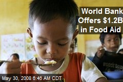 World Bank Offers $1.2B in Food Aid
