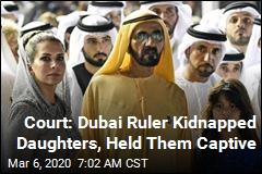 Court Says Dubai Ruler Had Daughters Kidnapped