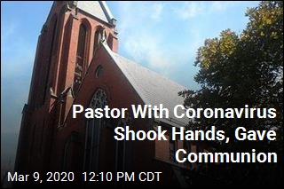 Pastor With Coronavirus Shook Hands, Gave Communion