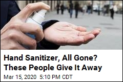 Hand Sanitizer, All Gone? These People Give It Away