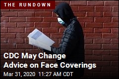 CDC May Change Advice on Face Coverings