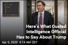 Ousted Intelligence Official Speaks Out on Trump
