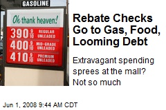 Rebate Checks Go to Gas, Food, Looming Debt