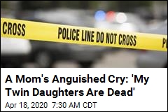 Cops: Mom&#39;s Ex-Boyfriend Fatally Shoots Her Twin Girls