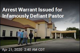Arrest Warrant Issued for Infamously Defiant Pastor