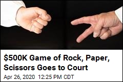 $500K Game of Rock, Paper, Scissors Goes to Court