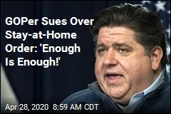 GOPer Sues Over Stay-at-Home Order: &#39;Enough Is Enough!&#39;
