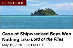 You Know Lord of the Flies . A Real Version Was Different