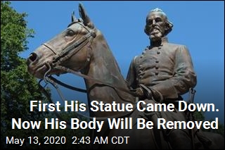 First His Statue Came Down. Now His Body Will Be Removed