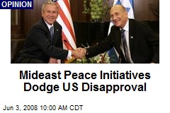Mideast Peace Initiatives Dodge US Disapproval