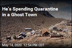 He&#39;s Spending Quarantine in a Ghost Town