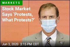 Stock Market Says &#39;Protests, What Protests?&#39;