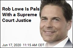 Rob Lowe Is Pals With a Supreme Court Justice