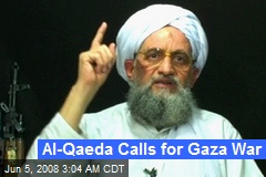 Al-Qaeda Calls for Gaza War