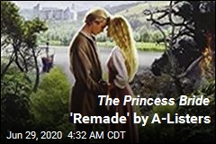 The Princess Bride &#39;Remade&#39; by A-Listers