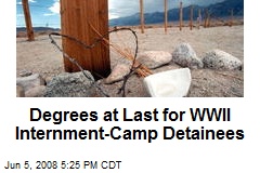 Degrees at Last for WWII Internment-Camp Detainees