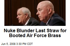 Nuke Blunder Last Straw for Booted Air Force Brass