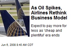As Oil Spikes, Airlines Rethink Business Model
