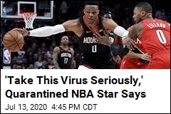 &#39;Take This Virus Seriously,&#39; Quarantined NBA Star Says