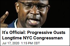 It&#39;s Official: Progressive Ousts Longtime NYC Congressman
