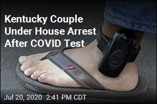 Kentucky Couple Under House Arrest After COVID Test