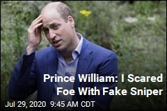 Prince William: I Scared Foe With Fake Sniper