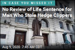 No Review of Life Sentence for Man Who Stole Hedge Clippers