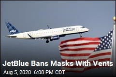 JetBlue Bans Masks With Vents