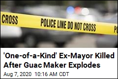 &#39;High-Pressure&#39; Guac Maker Explodes, Killing Ex-Mayor
