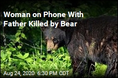 Woman on Phone With Father Killed by Bear
