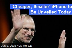 'Cheaper, Smaller' iPhone to Be Unveiled Today