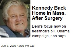 Kennedy Back Home in Mass. After Surgery