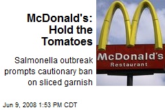 McDonald's: Hold the Tomatoes