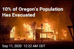10% of Oregon&#39;s Population Has Evacuated