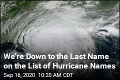We Only Have One Name Left to Use for 2020 Hurricanes