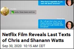 Netflix Film Reveals Last Texts of Chris and Shanann Watts