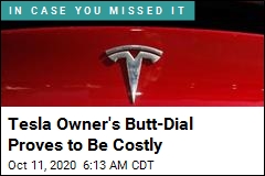 Weird Pitfall for Tesla Owners: Pricey Butt-Dials